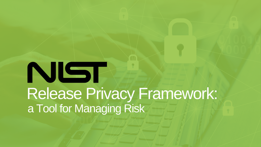 NIST Release Privacy Framework A Tool For Managing Risk TERIS